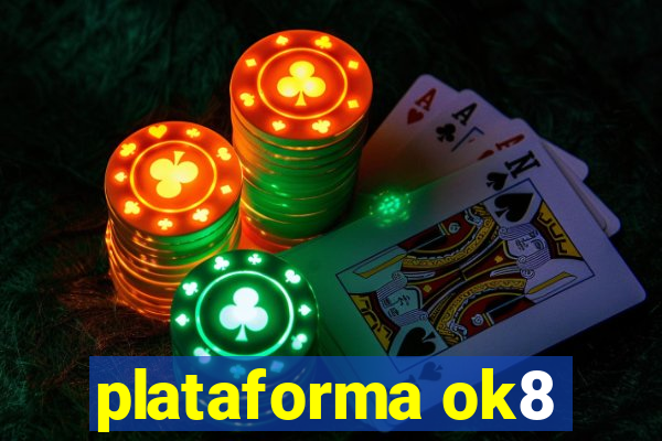 plataforma ok8